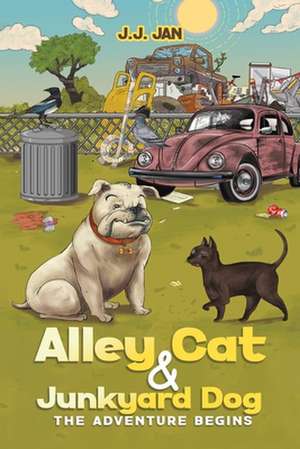 Alley Cat & Junkyard Dog de J. J. Jan