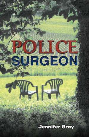 Police Surgeon de Jennifer Gray