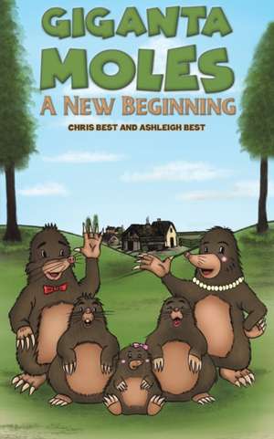 Giganta Moles - A New Beginning de Chris Best