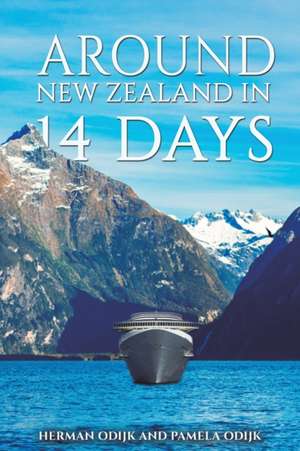 Around New Zealand In 14 Days de Herman Odijk