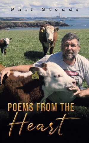 Poems from the Heart de Phil Stodds