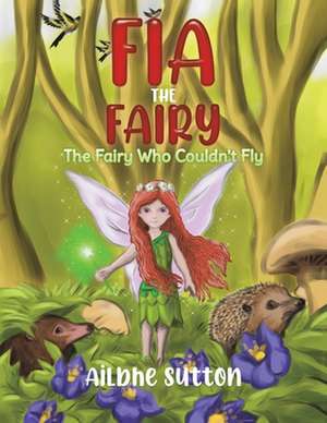 Fia the Fairy de Ailbhe Sutton