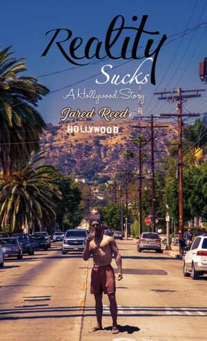 Reality Sucks de Jared Reed