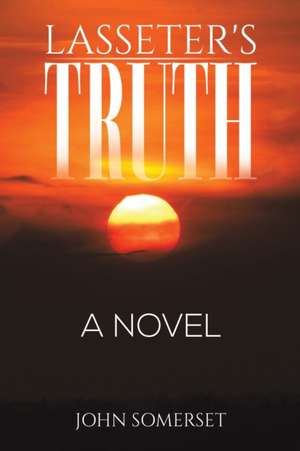 Lasseter's Truth de John Somerset