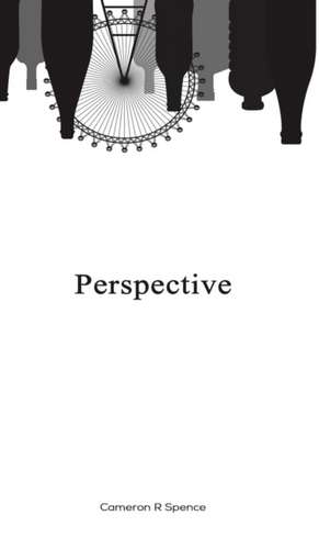 Perspective de Cameron R. Spence