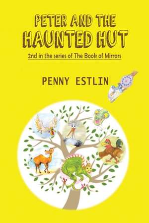 Peter and the Haunted Hut de Penny Estlin