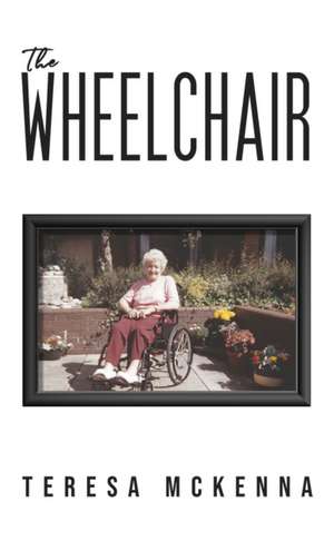 The Wheelchair de Teresa McKenna