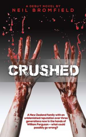 Crushed de Neil Bromfield