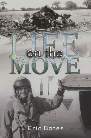 Life on the Move de Eric Bates