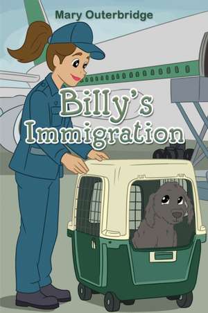 Billy's Immigration de Mary Outerbridge