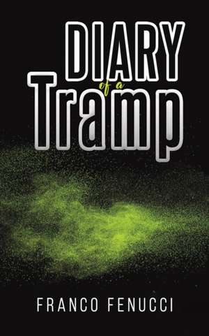 Diary of a Tramp de Franco Fenucci