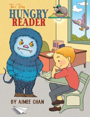 Chan, A: Very Hungry Reader