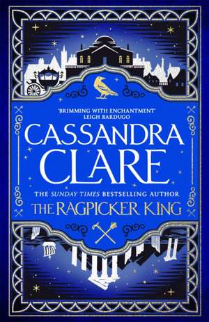 The Ragpicker King de Cassandra Clare