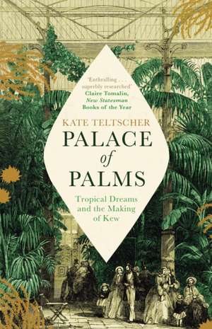 Palace of Palms de Kate Teltscher