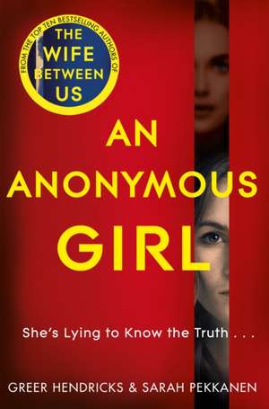 An Anonymous Girl de Greer Hendricks