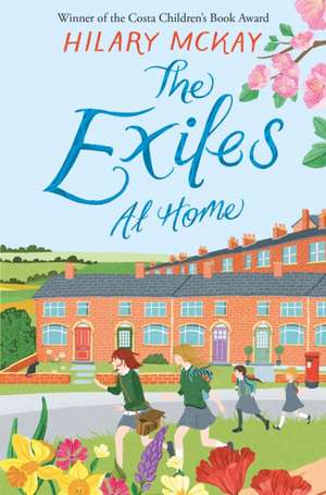 The Exiles at Home de Hilary McKay