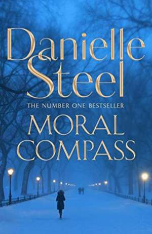 STEEL DANIELLE: MORAL COMPASS de Danielle Steel