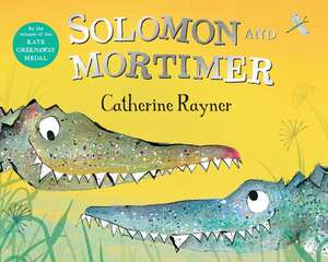 Solomon and Mortimer de Catherine Rayner