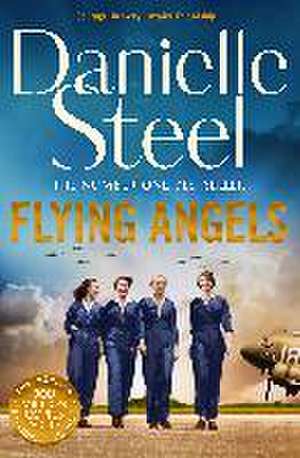 Flying Angels de Danielle Steel