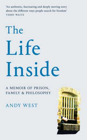 West, A: Life Inside de Andy West