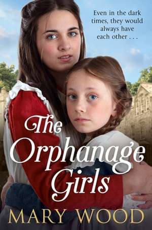 The Orphanage Girls de Mary Wood