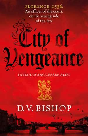 Bishop, D: City of Vengeance de D. V. Bishop