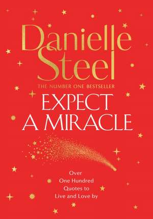 Expect a Miracle de Danielle Steel