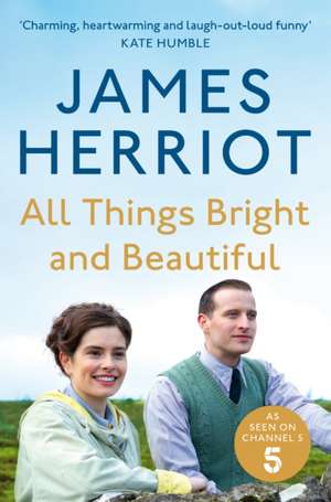 All Things Bright and Beautiful de James Herriot