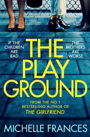 The Playground de Michelle Frances