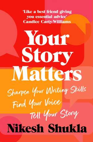 Your Story Matters de Nikesh Shukla