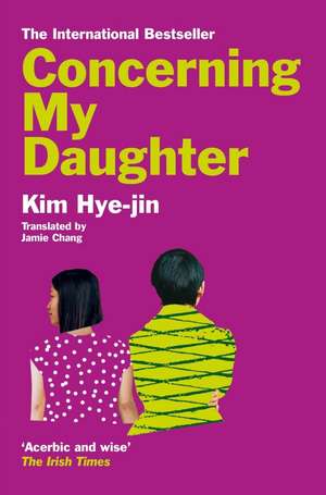 Concerning My Daughter de Kim Hye-Jin