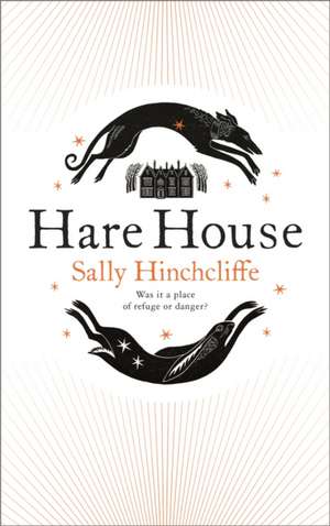 Hare House de Sally Hinchcliffe