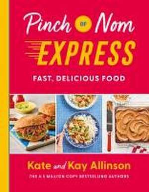 Pinch of Nom Express de Kay Allinson