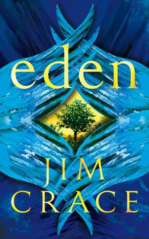 Eden de Jim Crace