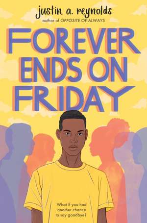 Reynolds, J: Forever Ends on Friday