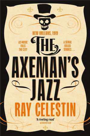 The Axeman's Jazz de Ray Celestin