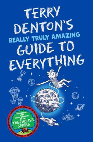 Terry Denton's Really Truly Amazing Guide to Everything de Terry Denton