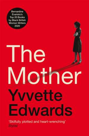 The Mother de Yvvette Edwards