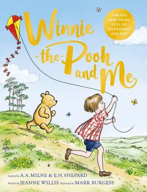 Winnie-the-Pooh and Me de Jeanne Willis