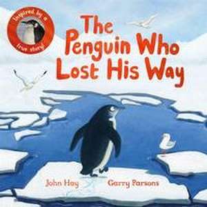 The Penguin Who Lost His Way de John Hay