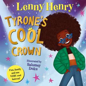 Tyrone's Cool Crown de Lenny Henry