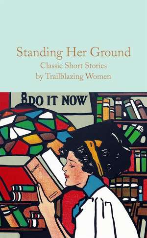 Standing Her Ground de Harriet Sanders