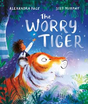 The Worry Tiger de Alexandra Page