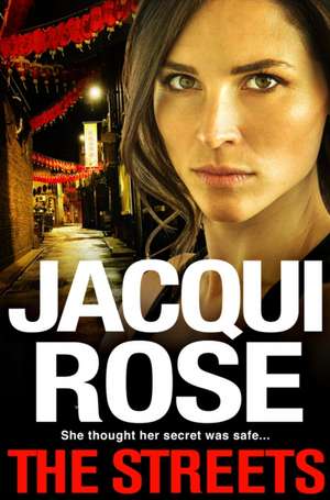 The Streets de Jacqui Rose