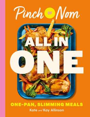 Pinch of Nom ALL IN ONE de Kay Allinson