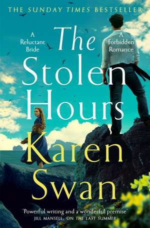 The Stolen Hours de Karen Swan