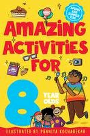 Amazing Activities for 8 Year Olds de Macmillan Children's Books