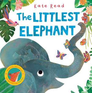 The Littlest Elephant de Kate Read
