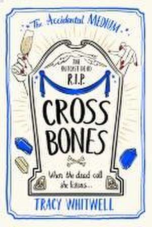 Cross Bones de Tracy Whitwell