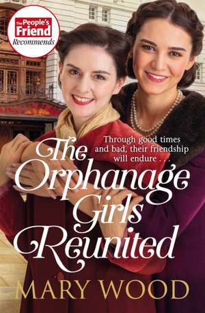 The Orphanage Girls Reunited de Mary Wood